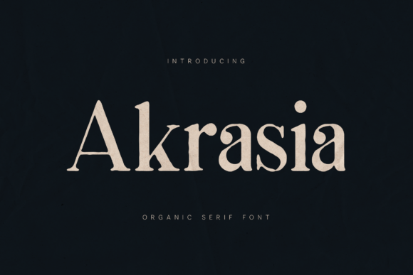Akrasia: The Perfect Organic Serif Font for Web Design