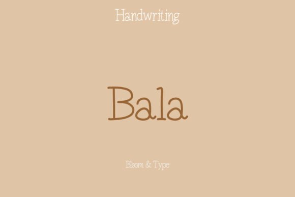 Bala: A Clean and Minimalist Handwritten Font for Elegant Design