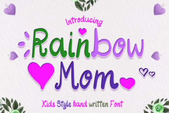 Discover the Charm of Rainbow Mom: A Joyful Handwritten Font