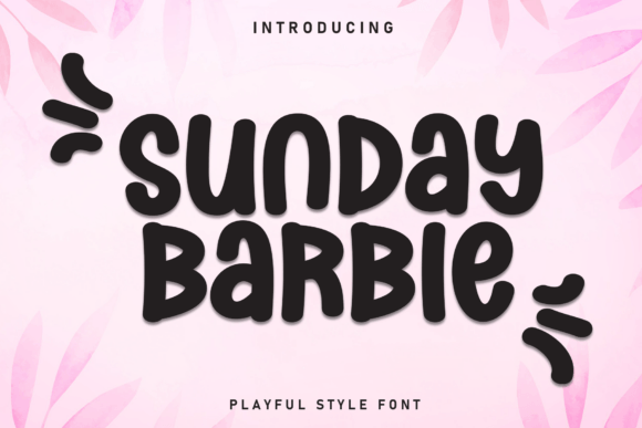 Enhance Your Brand with Sunday Barbie Font
