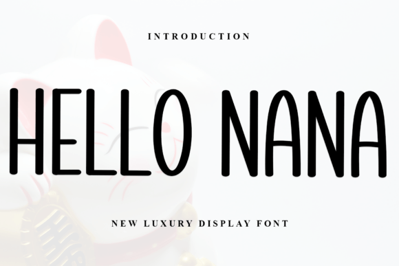 Hello Nana: A Versatile Serif Font for Creative Branding