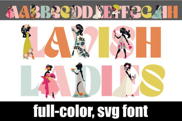Lavish Ladies: A Color Font for Creative Makers