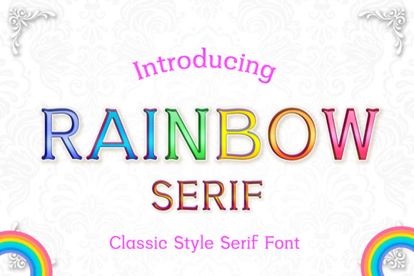 Unlock Creativity with Rainbow Serif: A Fun and Quirky Font